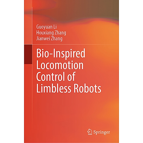 Bio-Inspired Locomotion Control of Limbless Robots, Guoyuan Li, Houxiang Zhang, Jianwei Zhang