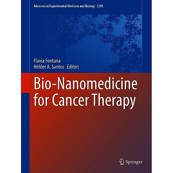 Bio-Nanomedicine for Cancer Therapy / Advances in Experimental Medicine and Biology Bd.1295