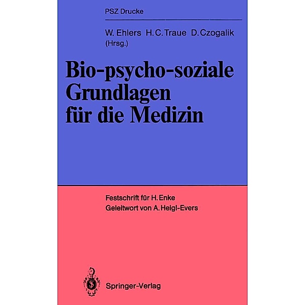 Bio-psycho-soziale Grundlagen für die Medizin / PSZ-Drucke