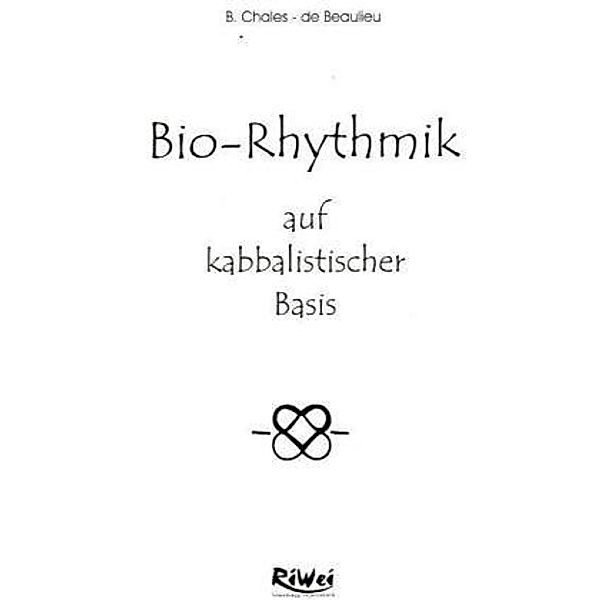 Bio-Rhythmik auf kabbalistischer Basis, B. Chales-de Beaulieu