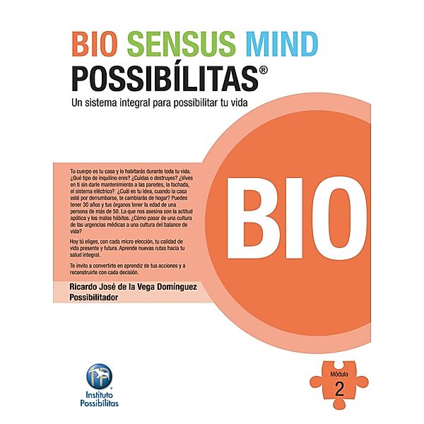 Bio Sensus Mind Possibílitas Modulo 2, Ricardo José de la Vega Domínguez