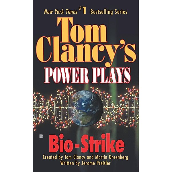 Bio-Strike / Tom Clancy's Power Plays Bd.4, Tom Clancy, Martin H. Greenberg, Jerome Preisler