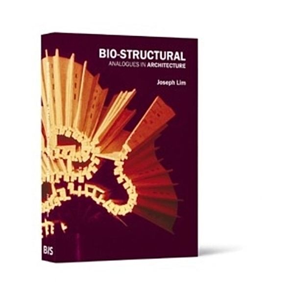 Bio-structural Analogues in Architecture, Joseph Lim Ee Man