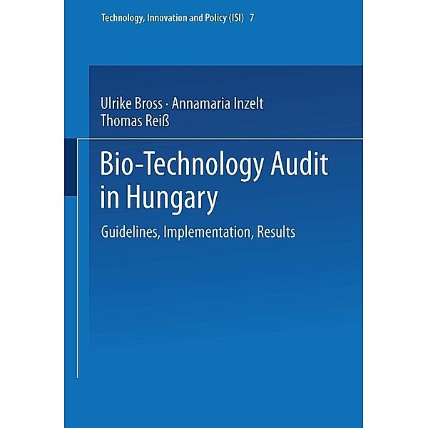 Bio-Technology Audit in Hungary, Ulrike Bross, Annamaria Inzelt, Thomas Reiß