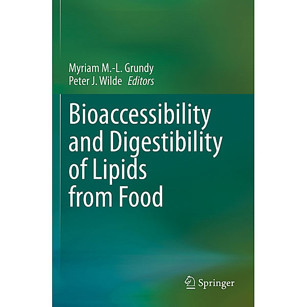 Bioaccessibility and Digestibility of Lipids from Food