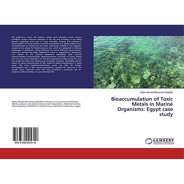 Bioaccumulation of Toxic Metals in Marine Organisms: Egypt case study, Maha Ahmed Mohamed Abdallah