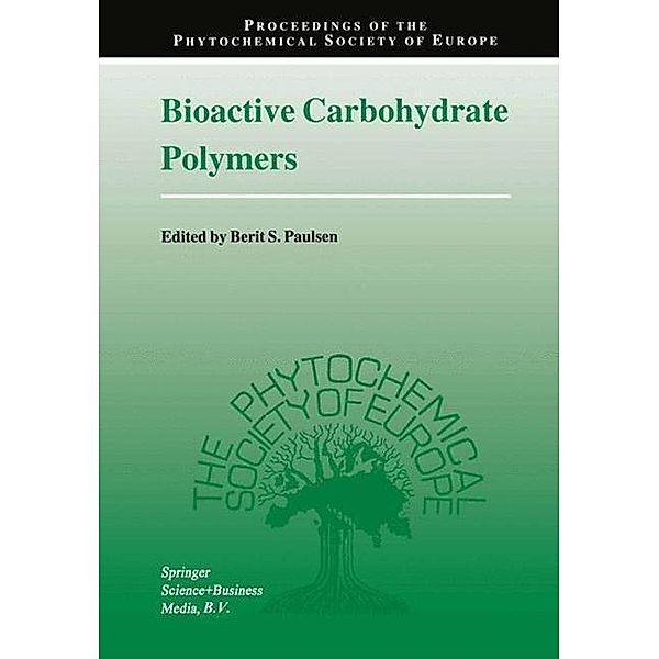 Bioactive Carbohydrate Polymers / Proceedings of the Phytochemical Society of Europe Bd.44
