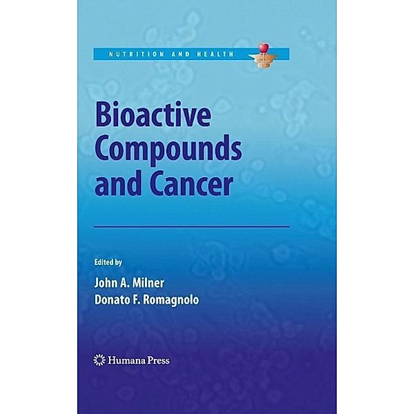 Bioactive Compounds and Cancer / Nutrition and Health