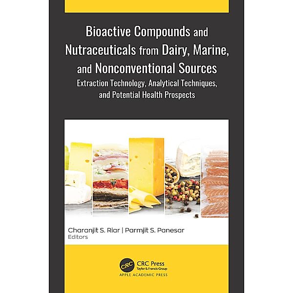 Bioactive Compounds and Nutraceuticals from Dairy, Marine, and Nonconventional Sources