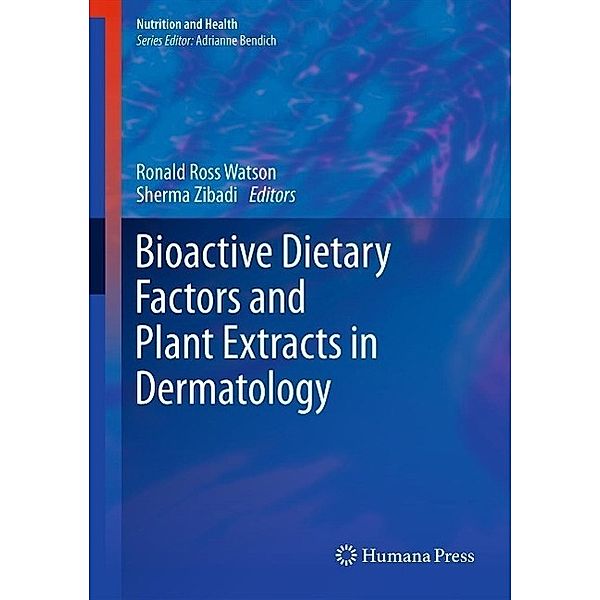 Bioactive Dietary Factors and Plant Extracts in Dermatology / Nutrition and Health