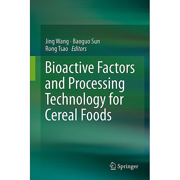 Bioactive Factors and Processing Technology for Cereal Foods