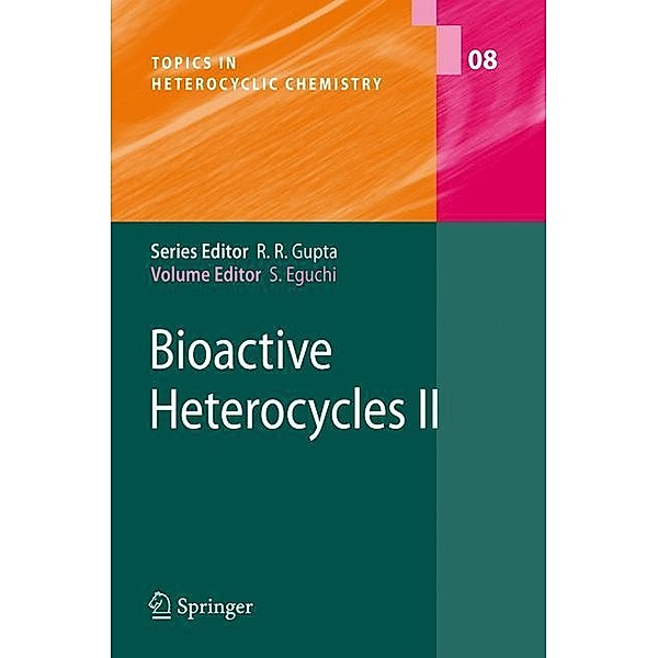 Bioactive Heterocycles II, Shoji Eguchi, R. R. Gupta