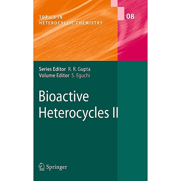 Bioactive Heterocycles II / Topics in Heterocyclic Chemistry Bd.8