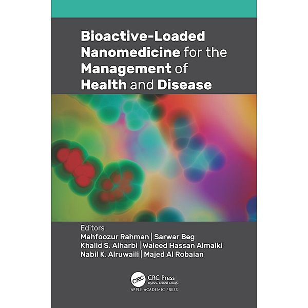 Bioactive-Loaded Nanomedicine for the Management of Health and Disease