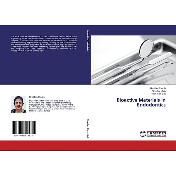 Bioactive Materials in Endodontics, Hetalben Chapla, Nimisha Shah, Ruchi Rani Dak