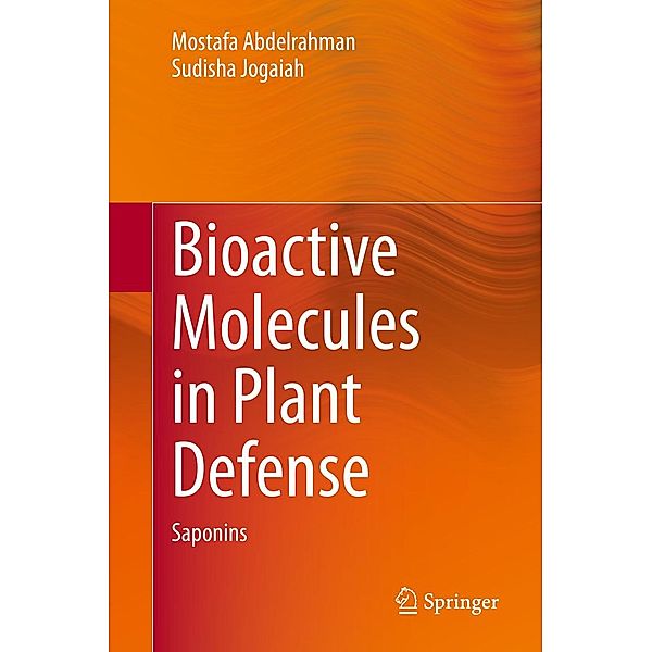 Bioactive Molecules in Plant Defense, Mostafa Abdelrahman, Sudisha Jogaiah