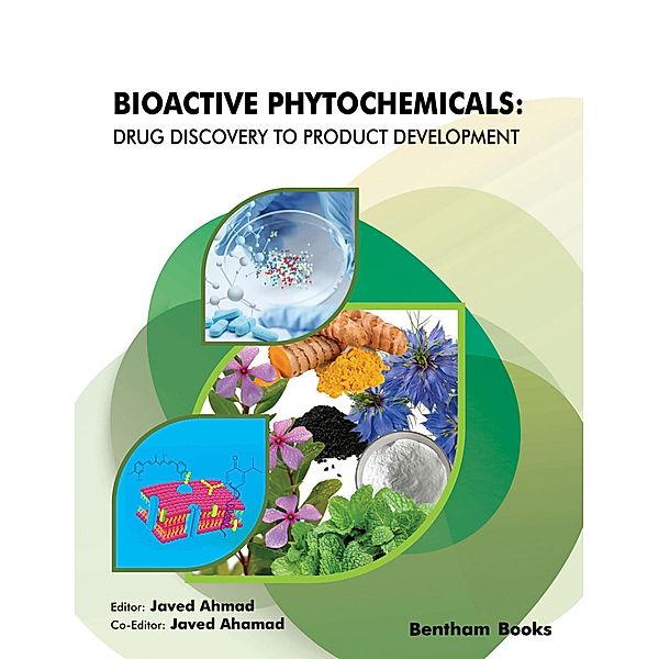 Bioactive Phytochemicals: Drug Discovery to Product Development