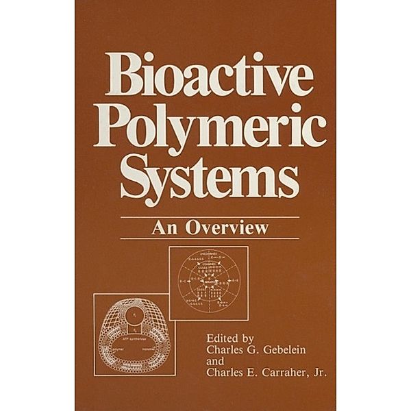 Bioactive Polymeric Systems, Charles G. Gebelein, Charles E. Carraher