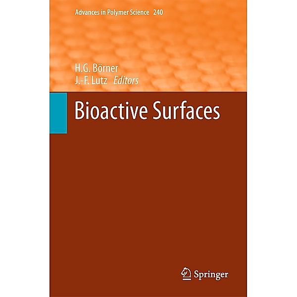 Bioactive Surfaces / Advances in Polymer Science Bd.240