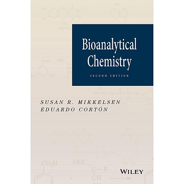 Bioanalytical Chemistry, Susan R. Mikkelsen, Eduardo Cortón