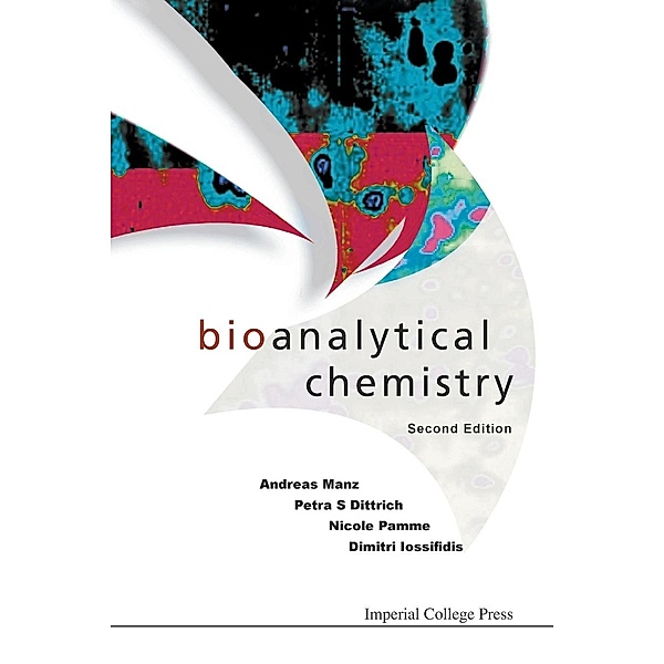 Bioanalytical Chemistry, Andreas Manz, Petra S Dittrich, Nicole Pamme