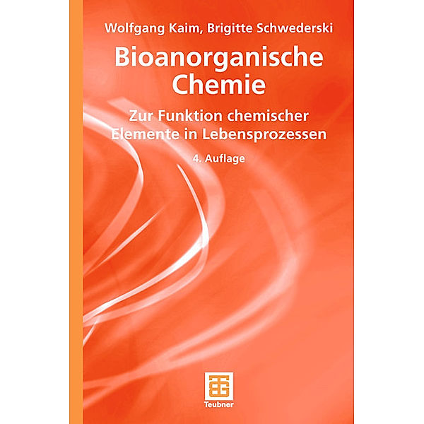 Bioanorganische Chemie, Wolfgang Kaim, Brigitte Schwederski