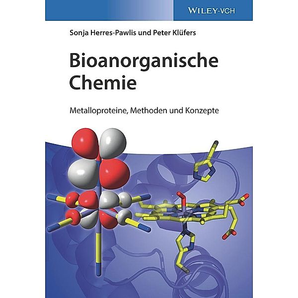Bioanorganische Chemie, Sonja Herres-Pawlis, Peter Klüfers
