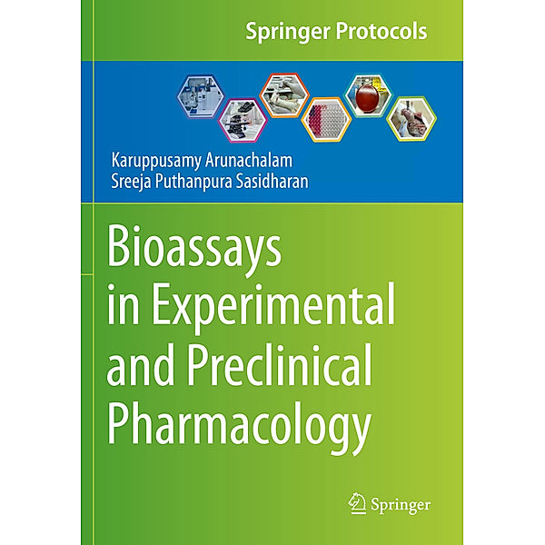 Bioassays in Experimental and Preclinical Pharmacology, Karuppusamy Arunachalam, Sreeja Puthanpura Sasidharan