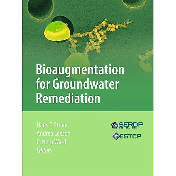 Bioaugmentation for Groundwater Remediation / SERDP ESTCP Environmental Remediation Technology, Andrea Leeson