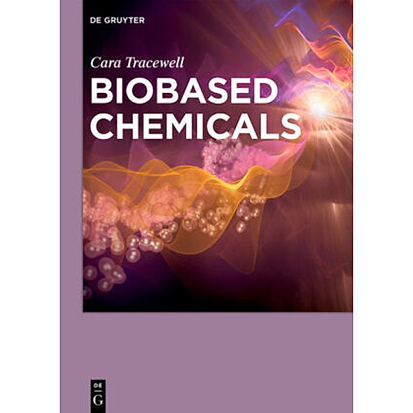 Biobased Chemicals, Cara Tracewell