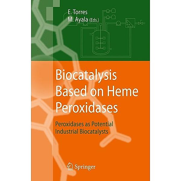 Biocatalysis Based on Heme Peroxidases