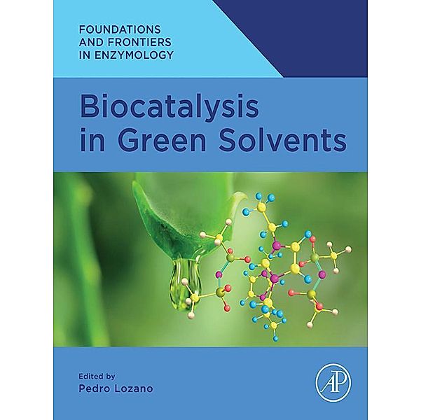 Biocatalysis in Green Solvents