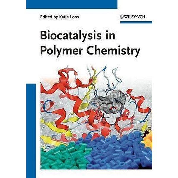 Biocatalysis in Polymer Chemistry