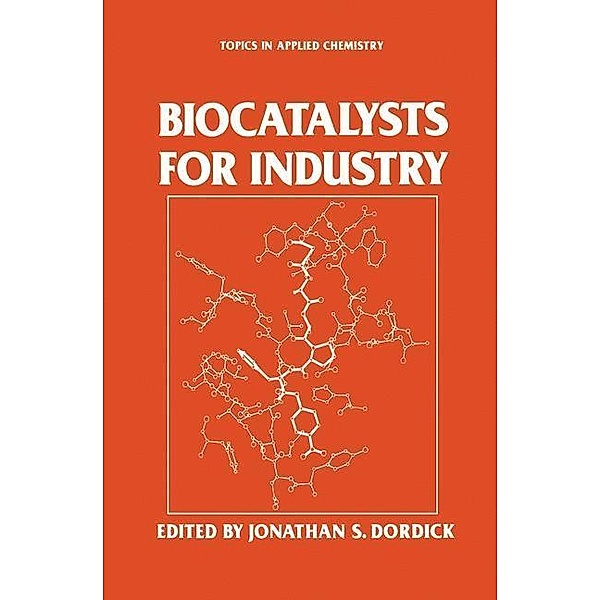 Biocatalysts for Industry / Topics in Applied Chemistry