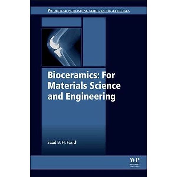 Bioceramics: For Materials Science and Engineering, Saad B. H. Farid