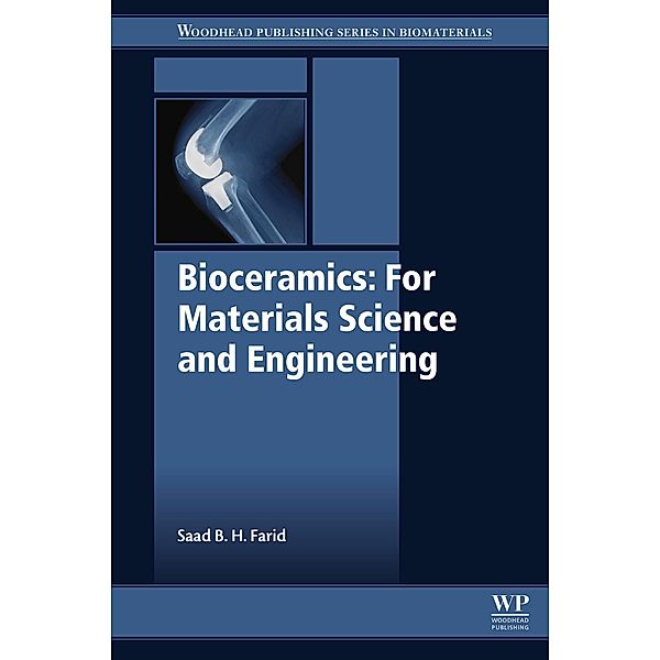 Bioceramics: For Materials Science and Engineering, Saad B. H. Farid