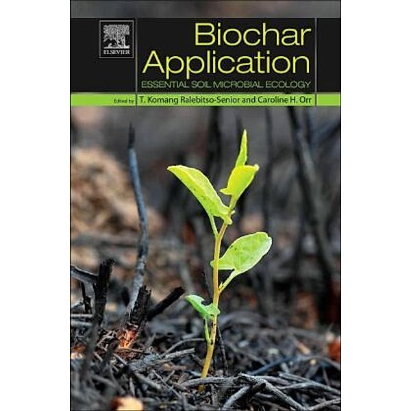 Biochar Application, T. Komang Ralebitso-Senior, Caroline H. Orr