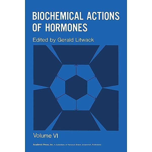 Biochemical Actions of Hormones V6