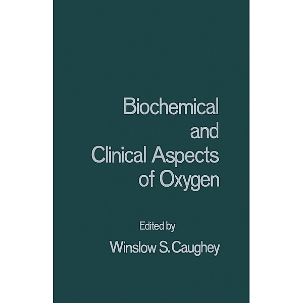 Biochemical and Clinical Aspects of Oxygen