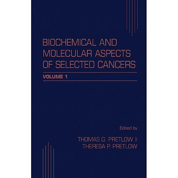 Biochemical and Molecular Aspects of Selected Cancers