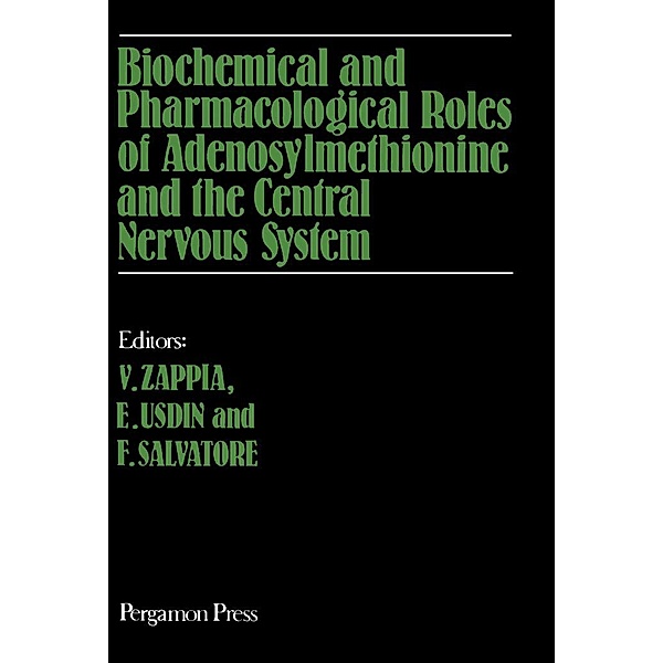 Biochemical and Pharmacological Roles of Adenosylmethionine and the Central Nervous System