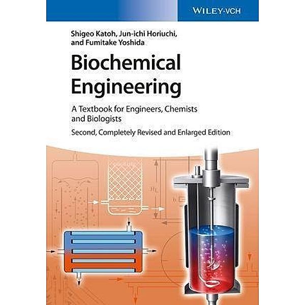 Biochemical Engineering, Shigeo Katoh, Jun-ichi Horiuchi, Fumitake Yoshida