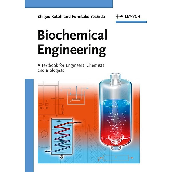 Biochemical Engineering, Shigeo Katoh, Fumitake Yoshida