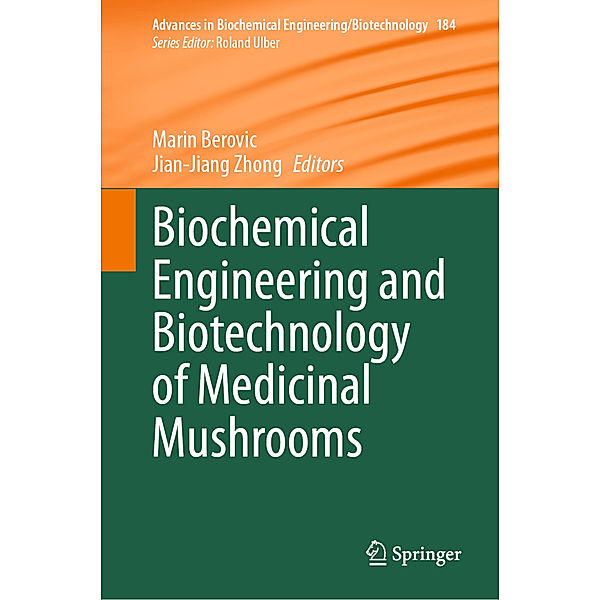 Biochemical Engineering and Biotechnology of Medicinal Mushrooms