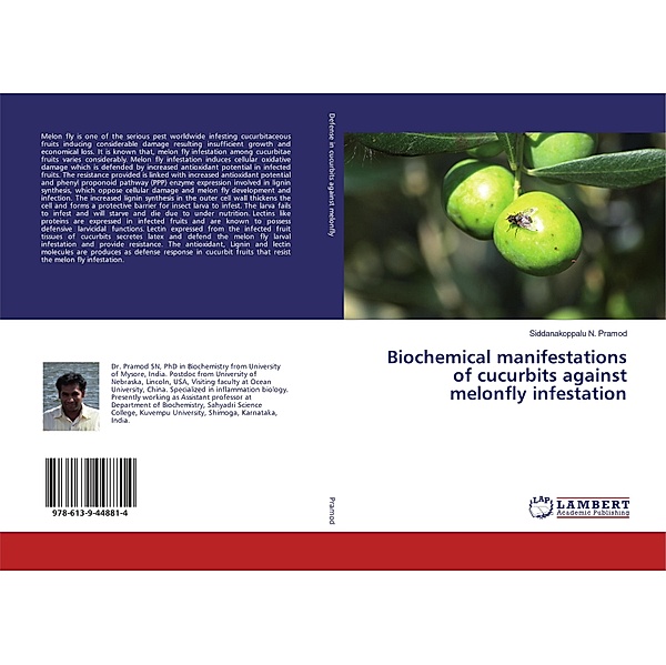 Biochemical manifestations of cucurbits against melonfly infestation, Siddanakoppalu N. Pramod