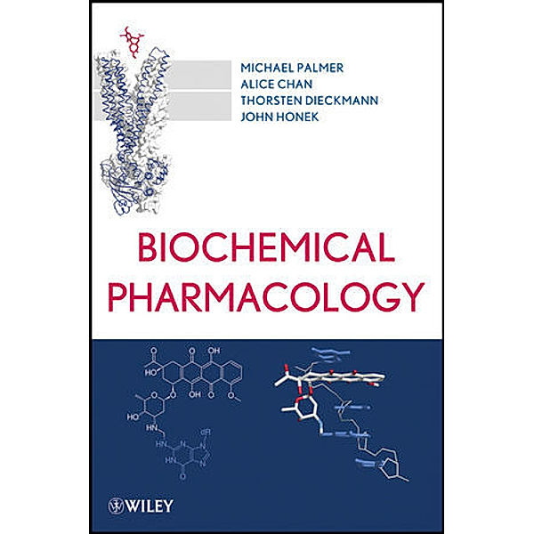 Biochemical Pharmacology, Michael Palmer, John F. Honek, Thorsten Dieckmann