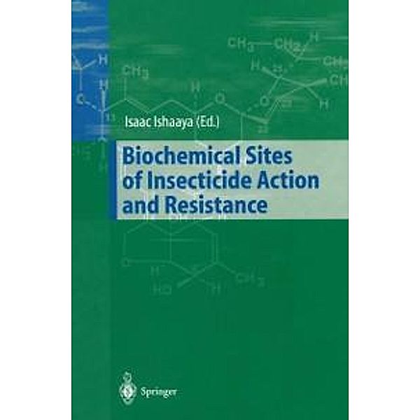 Biochemical Sites of Insecticide Action and Resistance