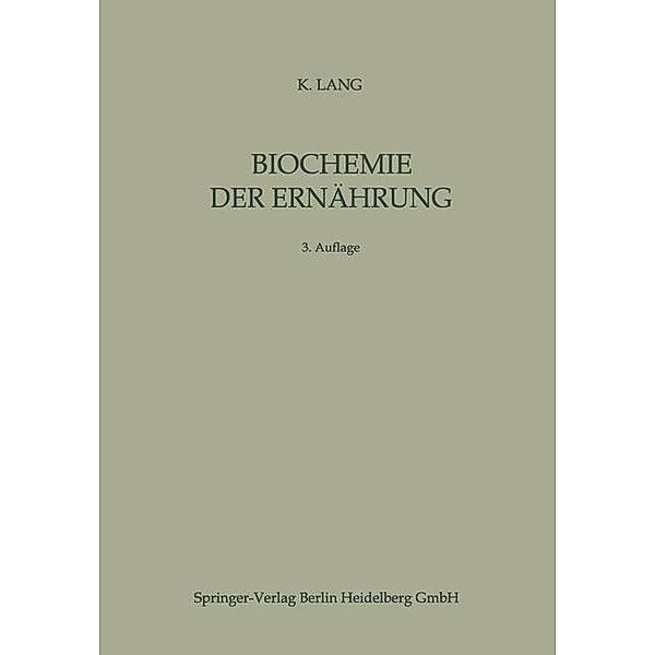 Biochemie der Ernährung / Beiträge zur Ernährungswissenschaft, K. Lang