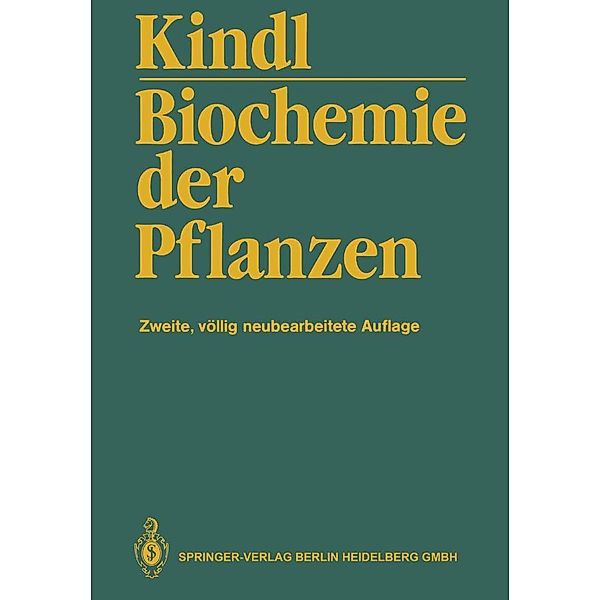 Biochemie der Pflanzen, Helmut Kindl