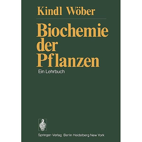 Biochemie der Pflanzen, H. Kindl, G. Wöber